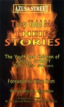 Книга - Том  Велчел - Азуза Стрит: Они рассказали мне свои истории - читать